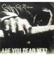 Children of Bodom-Are You Dead Yet