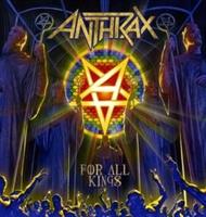 ANTHRAX-For All Kings