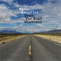 Mark Knopfler-Down The Road Wherever(LTD)
