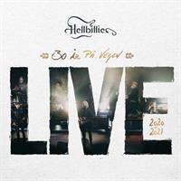 Hellbillies-30 År På Vegen (LIVE 2020-2021)