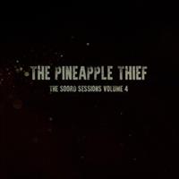 PINEAPPLE THIEF-Soord Sessions Volume 4(LTD)