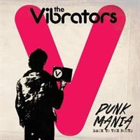 The Vibrators-Punk Mania -Back To The Roots (LTD)