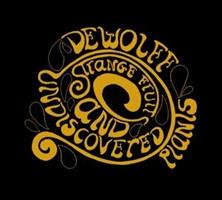 DEWOLFF-Strange Fruits and Undiscovered Plants