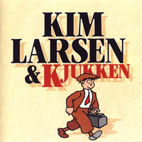 Kim Larsen-Kim Larsen og  Kjukken