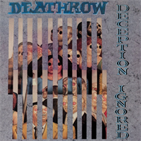Deathrow-Deception Ignored