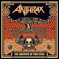 ANTHRAX-Greater of Two Evils