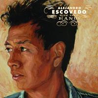 ALEJANDRO ESCOVEDO-With These Hands(LTD)