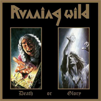 Running Wild-Death Or Glory