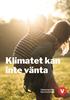 Flygblad: Klimatet kan inte vänta