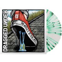 Dragged Under-The World Is In Your Way(LTD)