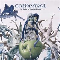CATHEDRAL-Garden of Unearthly Delights(LTD)
