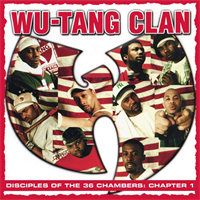 Wu-Tang Clan-Disciples Of The 36 Chambers: Chapter