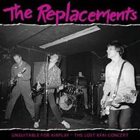 REPLACEMENTS-Unsuitable for Airplay: The Lost KFAI Concert(Rsd2022)