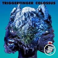 Triggerfinger-Colossus