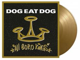 DOG EAT DOG-All Boro Kings(LTD)