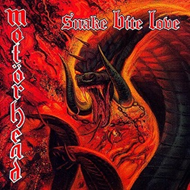 Motorhead-Snake bit love