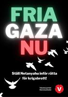 Affisch: Fria Gaza nu