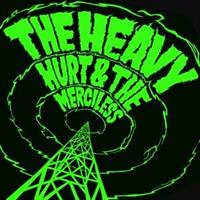 Heavy,The ‎– Hurt and The Merciless