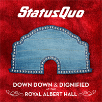 Status Quo-Down Down & Dignified At The Royal Albe