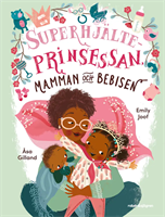 Superhjälteprinsessan mamman och bebisen