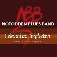 Notodden Blues Band-SEKUND AV EVIGHETEN