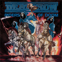 Deathrow-Riders Of Doom (LTD)