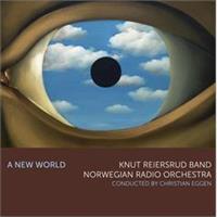 Knut Reiersrud Band-A New World