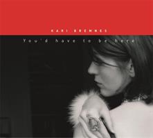 Kari Bremnes-You'd Have To Be Here 