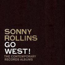 Sonny Rollins-GO WEST!: THE CONTEMPORARY REC..(3LP)