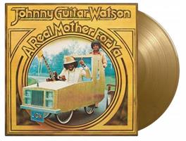 Johnny Guitar Watson-A Real Mother For Ya(LTD)