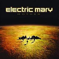 ELECTRIC MARY-MOTHER(LTD)