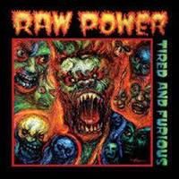 Raw Power-Tired and Furious(Rds2014)