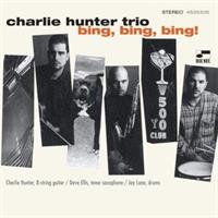 Charlie Hunter-Bing,Bing,Bing!(Blue Note)