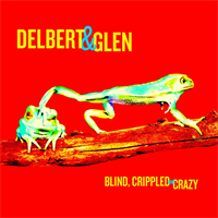 Delbert McClinton &amp; Glen Clark-Blind, Crippled