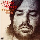 Matt Berry-Phantom Birds(LTD)