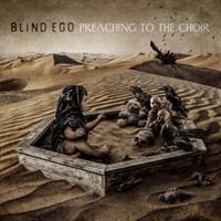 BLIND EGO-Preaching To the Choir(LTD)