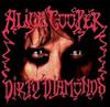 Alice Cooper-Dirty Diamonds (Rsd2020)