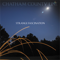 Chatham County Line-Strange fascination(LTD)