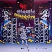 Atomic Workers-Embryonic Suicide(LTD)