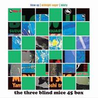 Three Blind Mice -Blow Up/Midnight Sugar/Misty(Impex)