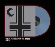 Leviathan-Howl Mockery At the Cross(LTD)