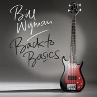 Bill Wyman-Back To Basics