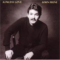 John Prine-Aimless Love