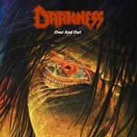 DARKNESS,The-Over and Out(LTD)