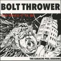 Bolt Thrower-The Earache Peel Sessions 1988-1990