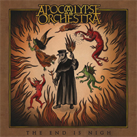 Apocalypse Orchestra-The End Is Nigh(LTD)
