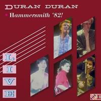 DURAN DURAN-Hammersmith 82(Rsd2022)