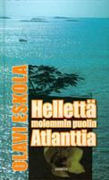 HELLETTÄ MOLEMMIN PUOLIN ATLANTTIA - OLAVI ESKOLA