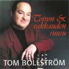  TOM BOLLSTRÖM - TOIVON JA RAKKAUDEN RUUSU CD