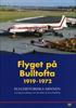 Flyget på Bulltofta 1919-1972
